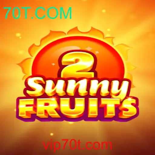 Explore o Fascinante Mundo de SunnyFruits2 com 70T.COM